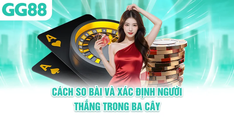 So Bài ba cây Và Tìm Người Thắng Trong Ba Cây