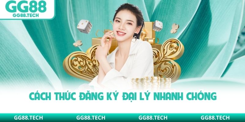 Cách thức đăng ký đại lý nhanh chóng