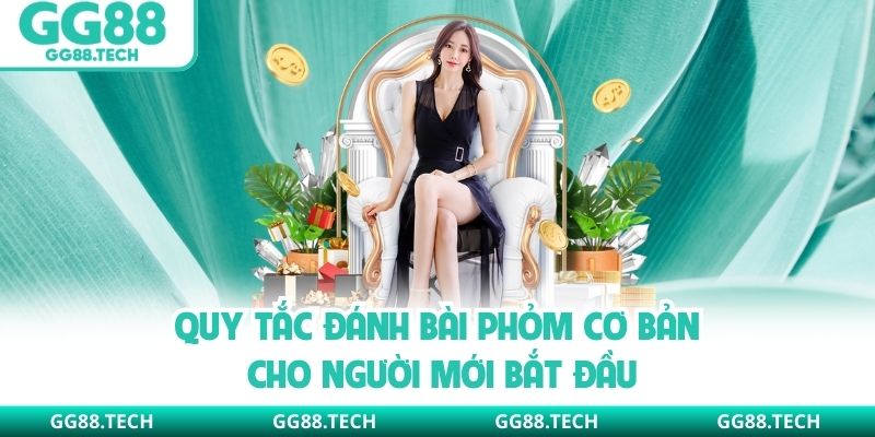 Quy tắc đánh bài phỏm cơ bản cho người mới bắt đầu